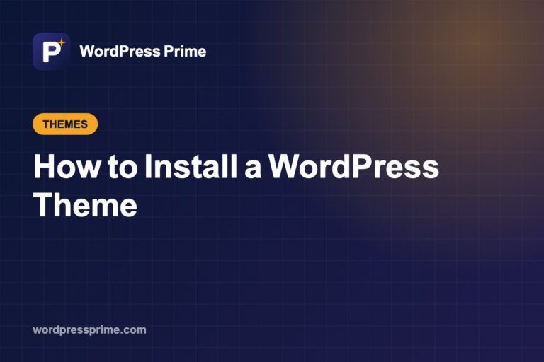 How to Install a WordPress Theme