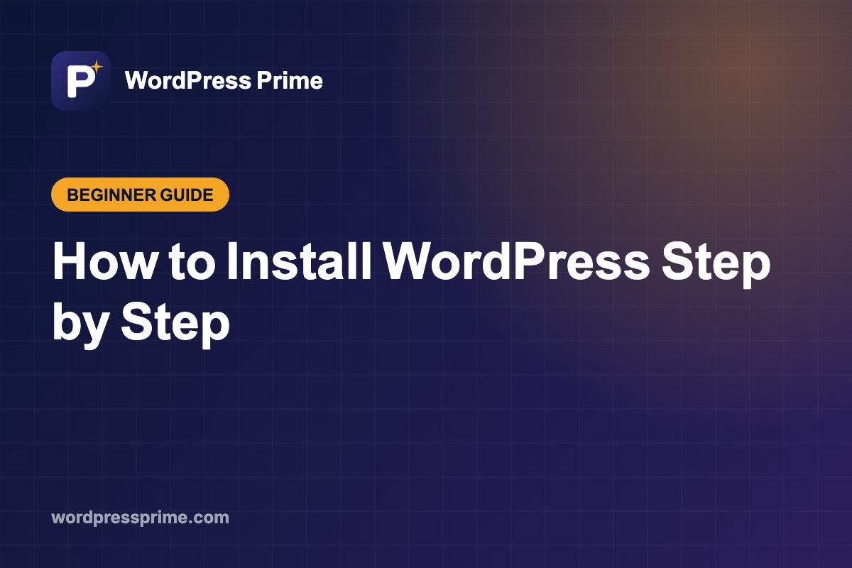 How to Install WordPress Step by Step