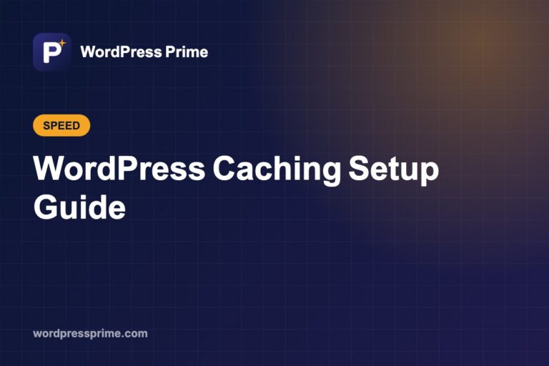 WordPress Caching Setup Guide