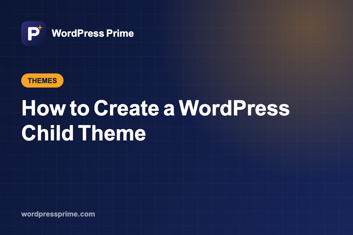 How to Create a WordPress Child Theme
